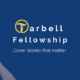 Tarbell Fellowship for Early-Career Journalists 2023 [Up to $50,000]